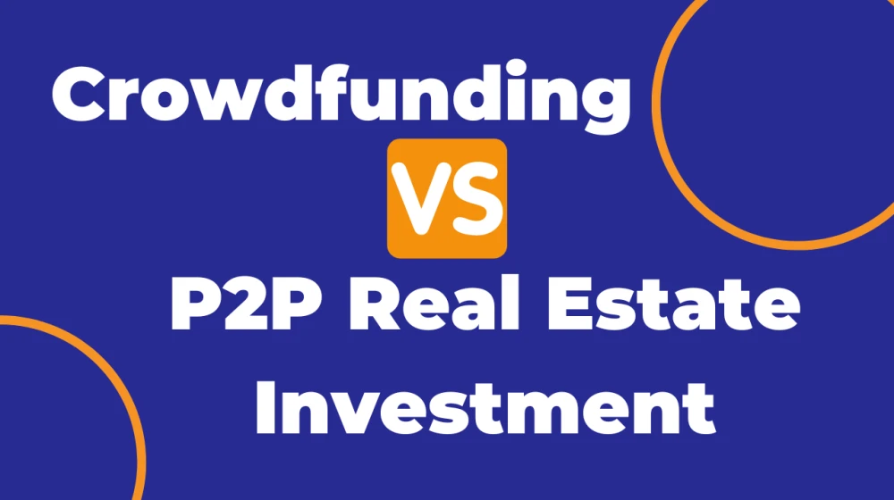 Crowdfunding vs. Inversión inmobiliaria P2P: entender las diferencias clave - Image