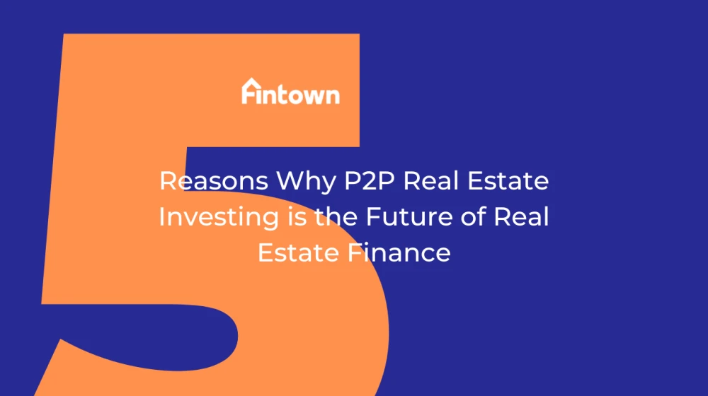 5 razones por las que la inversión inmobiliaria P2P es el futuro de la financiación inmobiliaria - Image