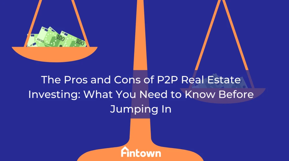 Ventajas e inconvenientes de la inversión inmobiliaria P2P: lo que debe saber antes de lanzarse a ella - Image