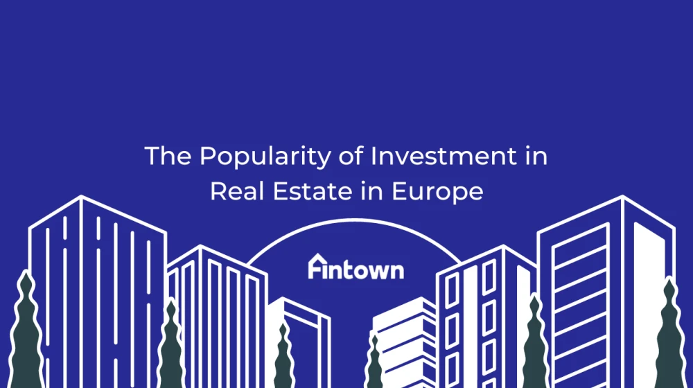 The Popularity of Investment in Real Estate in Europe - Image